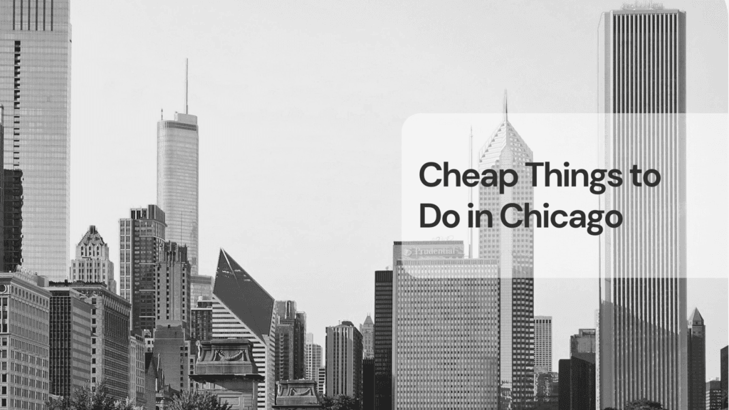 Cheap things to do in chicago