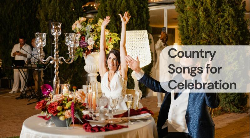 Country songs for celebration