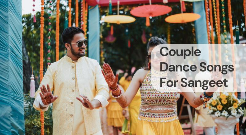 Couple dance songs for sangeet