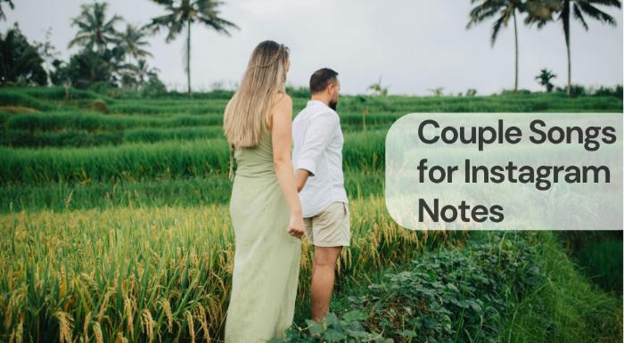 Couple songs for instagram notes
