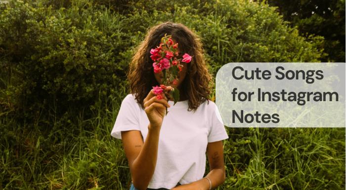 Cute songs for instagram notes