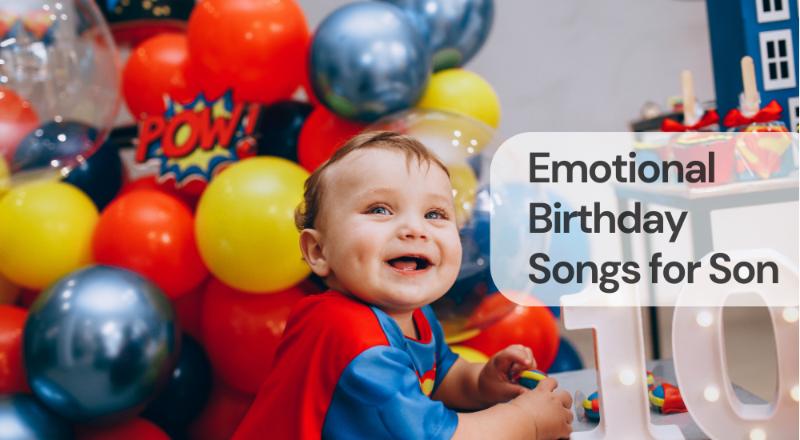 Emotional birthday songs for son
