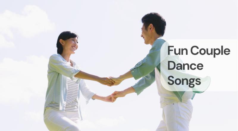 Fun couple dance songs