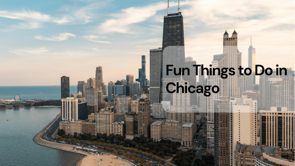 Fun things to do in chicago