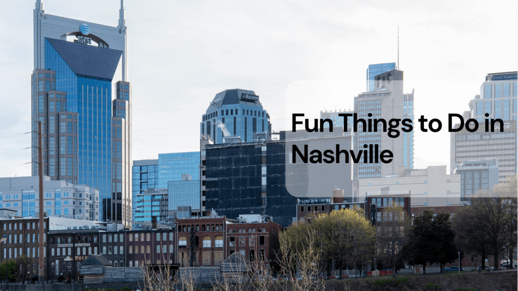 Fun things to do in nashville Fun things to do in nashville
