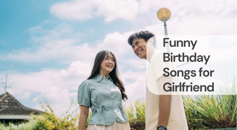 Funny birthday songs for girlfriend