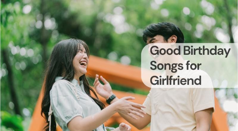 Good birthday songs for girlfriend