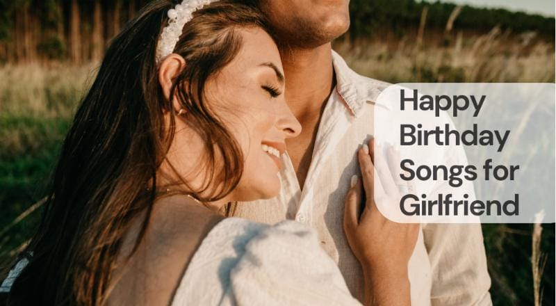 Happy birthday songs for girlfriend