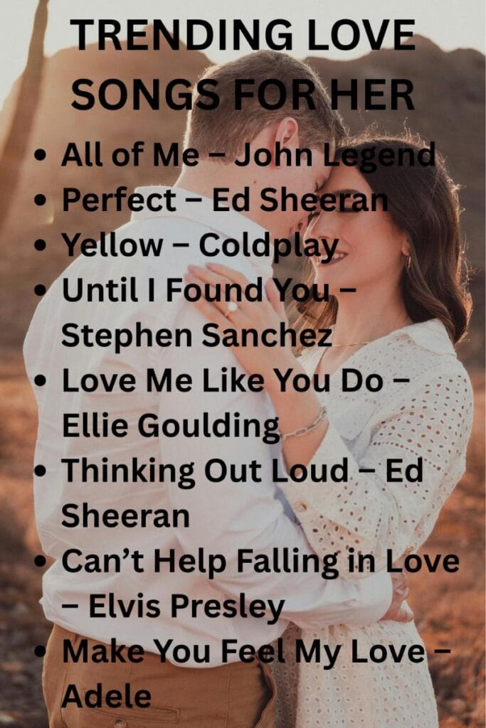 Love songs for her