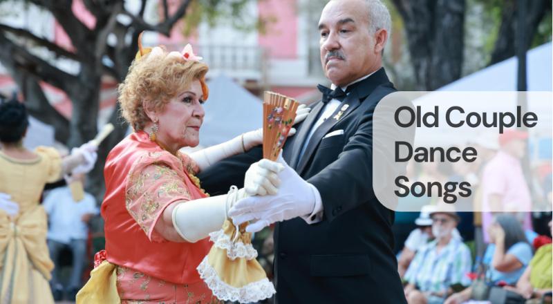 Old couple dance songs