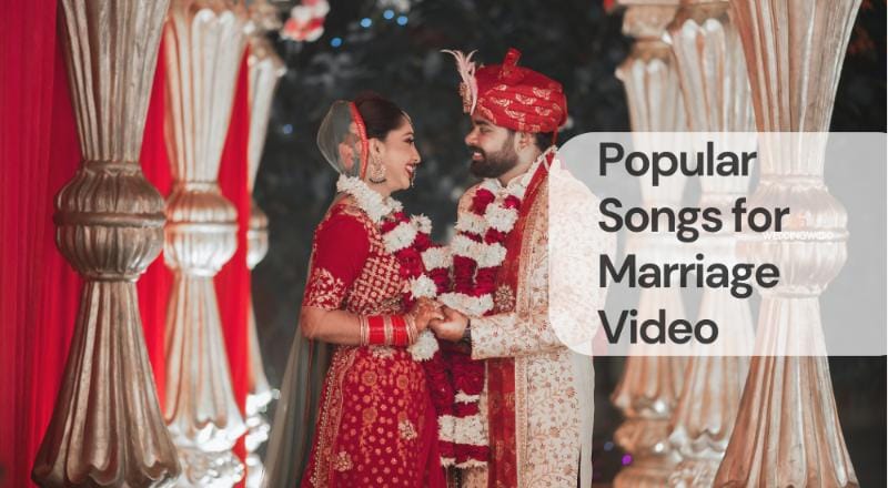 Popular songs for marriage video