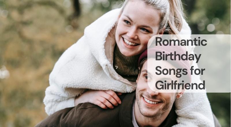 Romantic birthday songs for girlfriend