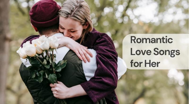Romantic love songs for her