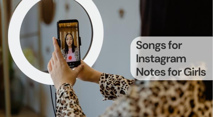 Songs for instagram notes for girls