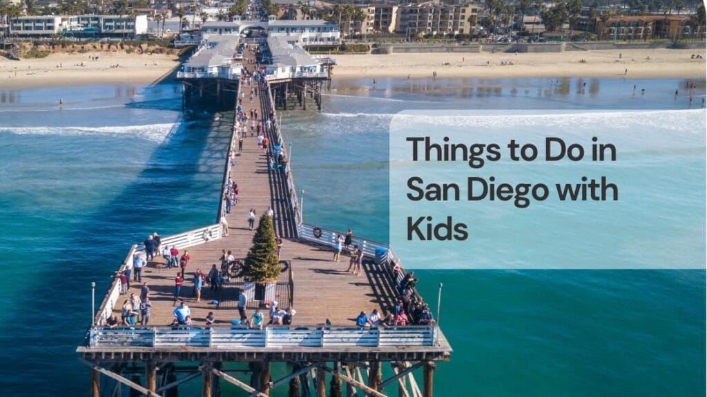 Things to do in san diego with kids Things to do in san diego with kids