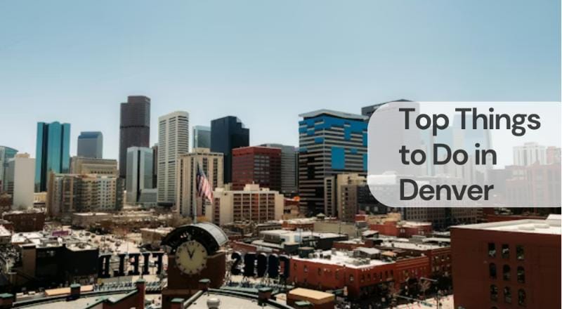 Top things to do in denver