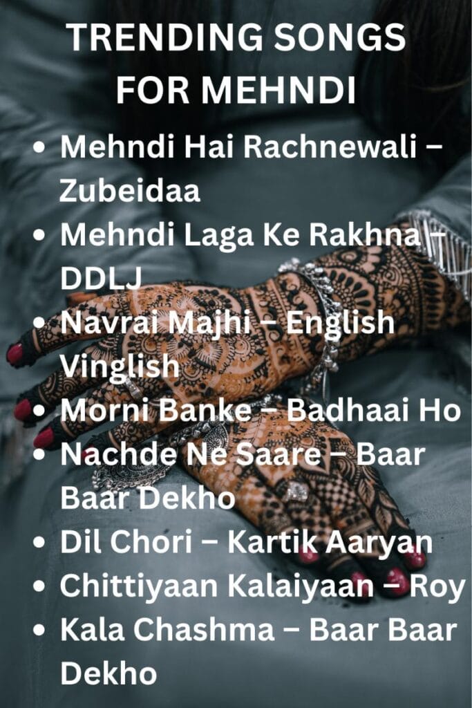 Trending songs for mehndi events