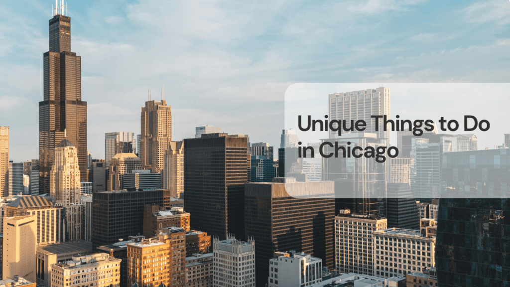 Unique things to do in chicago