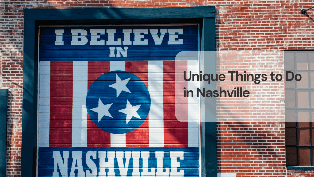 Unique things to do in nashville Unique things to do in nashville