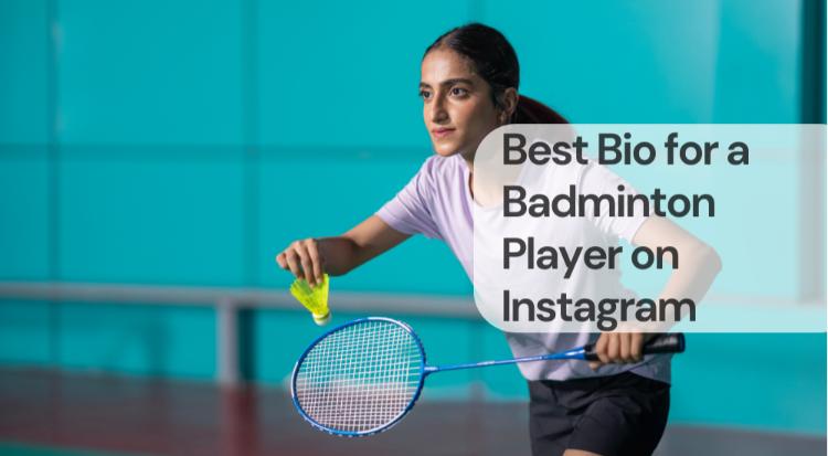 Best bio for a badminton player on instagram Best bio for a badminton player on instagram