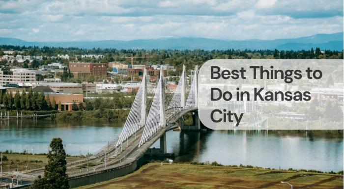 Best things to do in kansas city