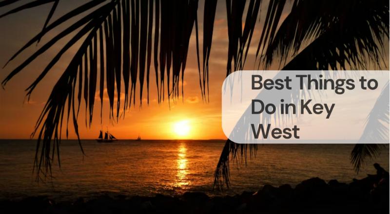 Best things to do in key west