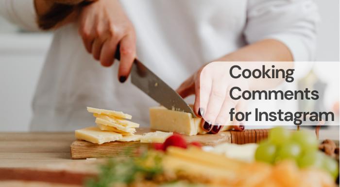 Cooking comments for instagram