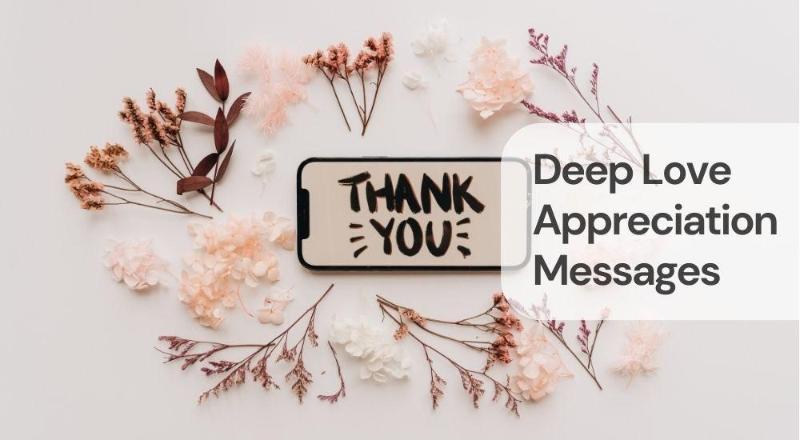 Deep love appreciation messages