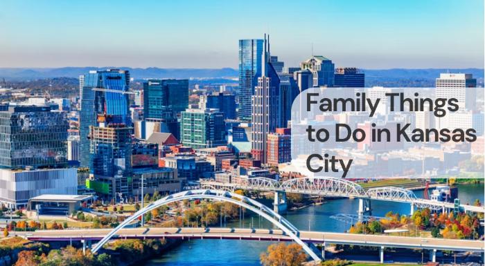 Family things to do in kansas city