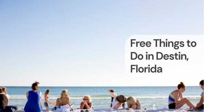 Free things to do in destin florida Free things to do in destin, florida
