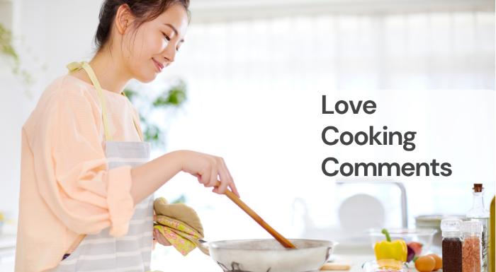 Love cooking comments