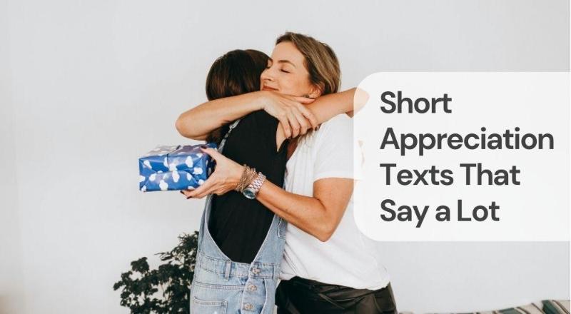 Short appreciation texts that say a lot