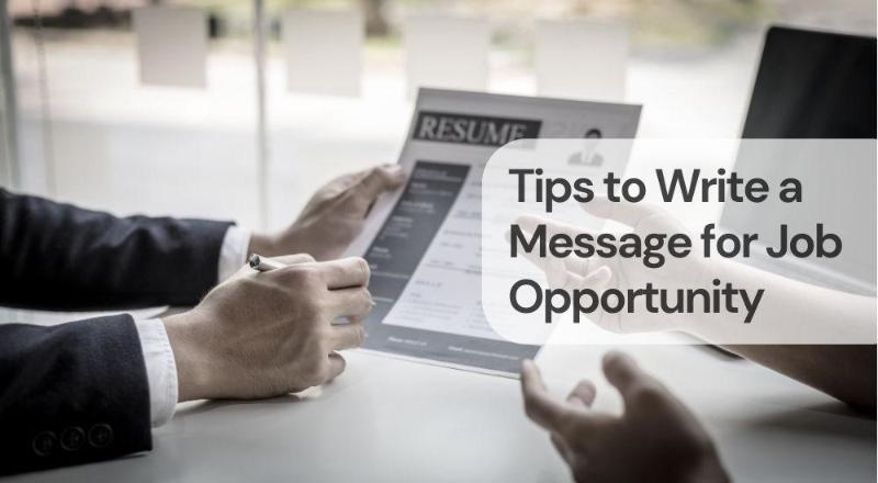 Tips to write a message for job opportunity