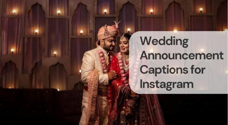 Wedding announcement captions for instagram