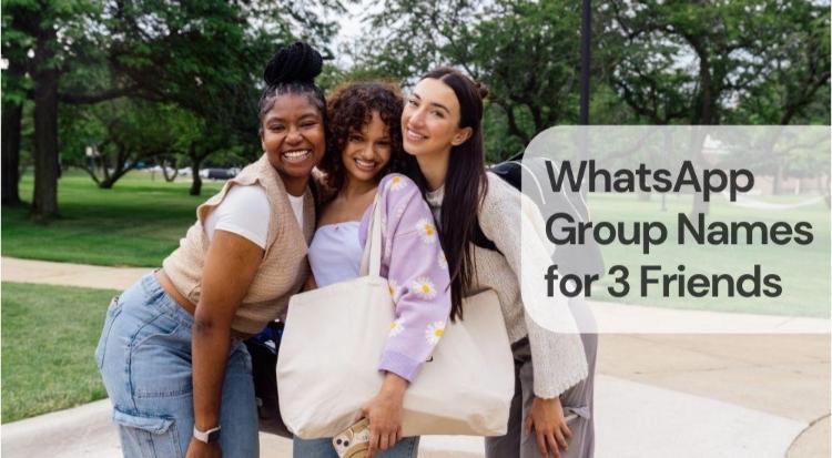 Whatsapp group names for 3 friends 2 Whatsapp group names for 3 friends