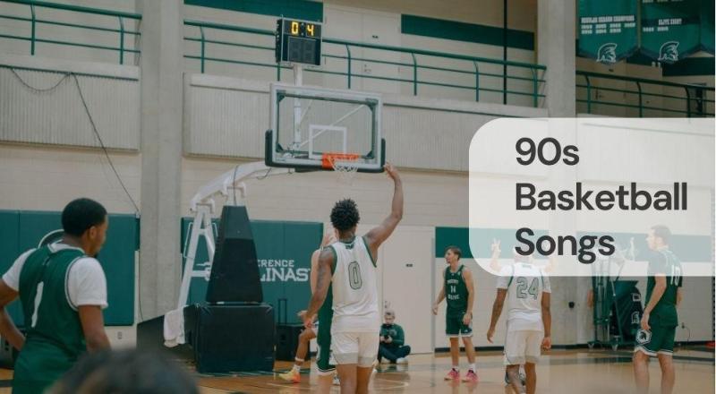 90s basketball songs 90s basketball songs