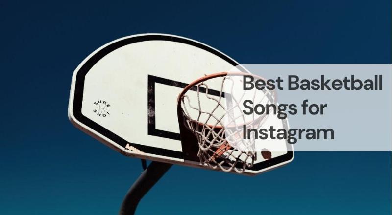 Best basketball songs for instagram Best basketball songs for instagram