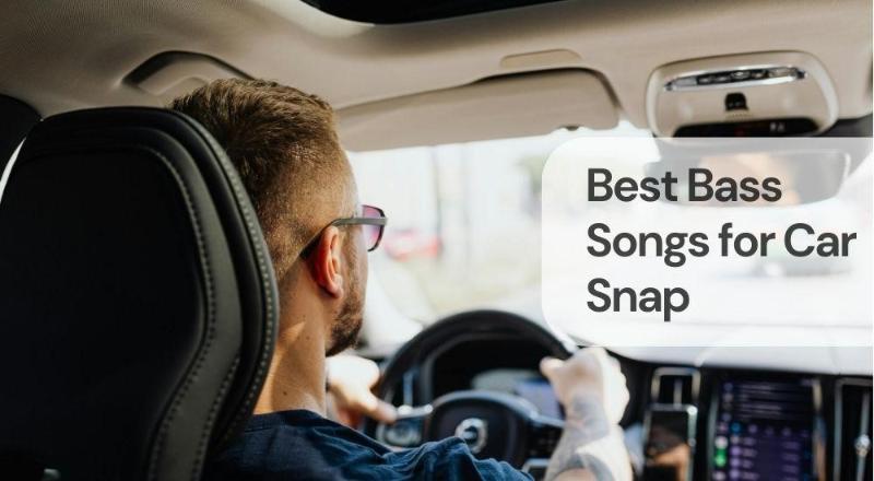 Best bass songs for car snap Best bass songs for car snap