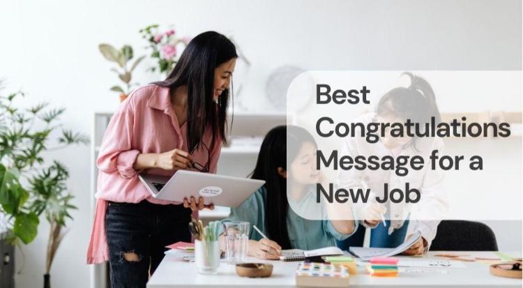 Best congratulations message for a new job Best congratulations message for a new job