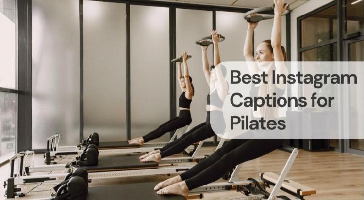 Best instagram captions for pilates