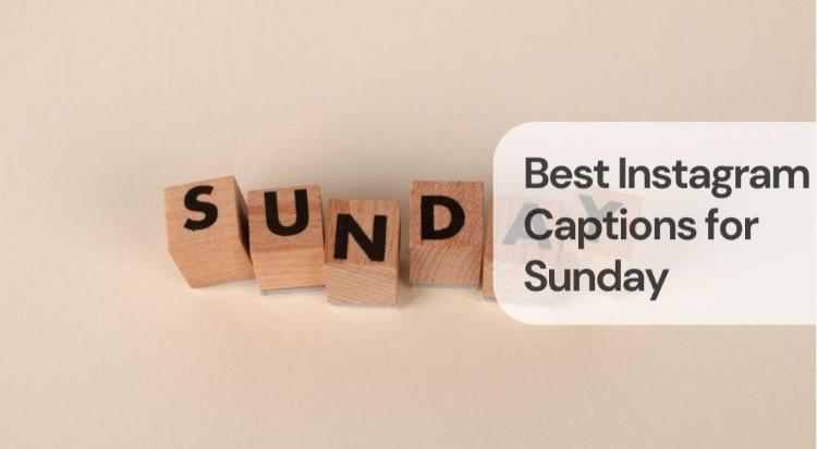 Best instagram captions for sunday
