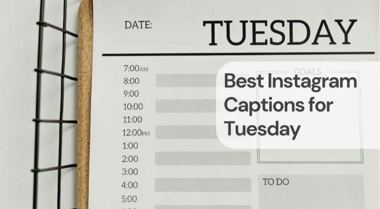 Best instagram captions for tuesday