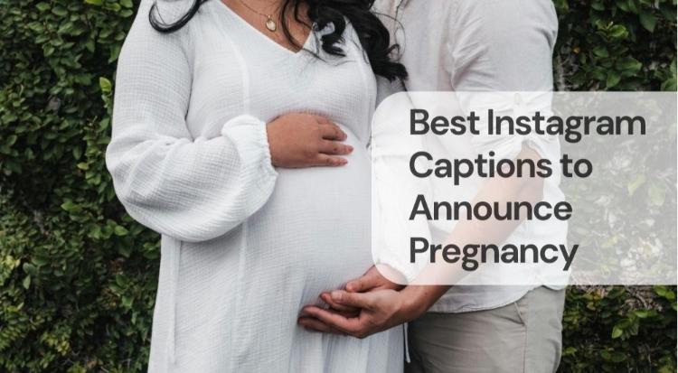 Best instagram captions to announce pregnancy