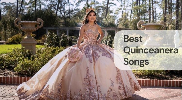 Best quinceanera songs Best quinceanera songs