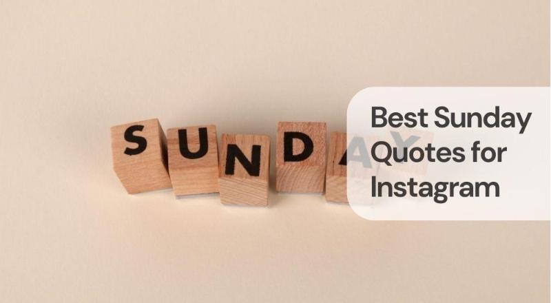 Best sunday quotes for instagram