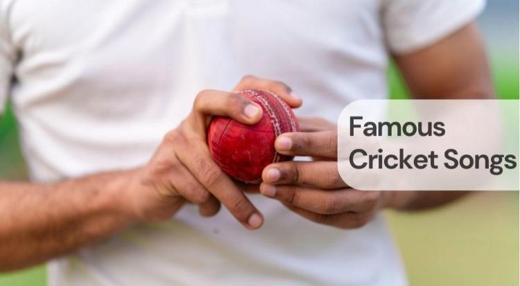 Famous cricket songs Famous cricket songs