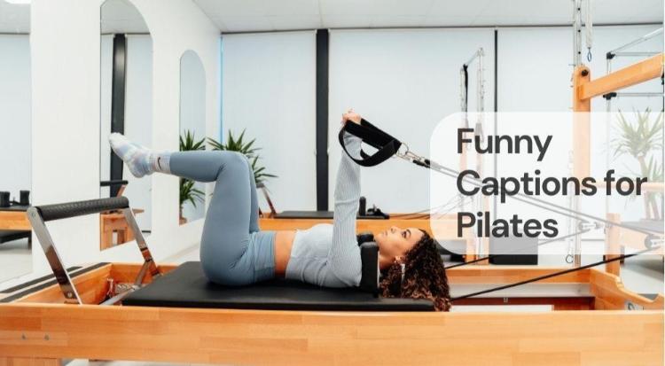 Funny captions for pilates