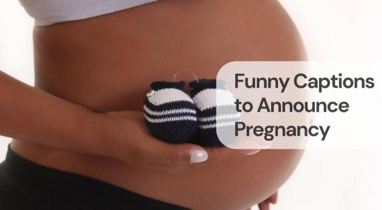 Funny captions to announce pregnancy
