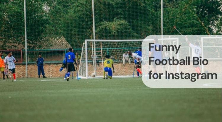 Funny football bio for instagram Funny football bio for instagram