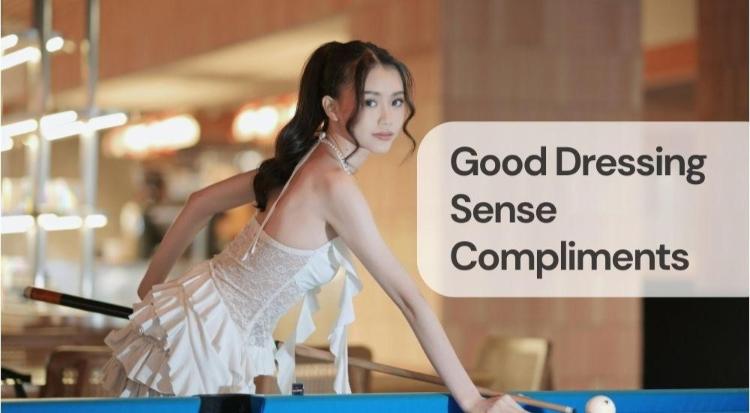Good dressing sense compliments Good dressing sense compliments